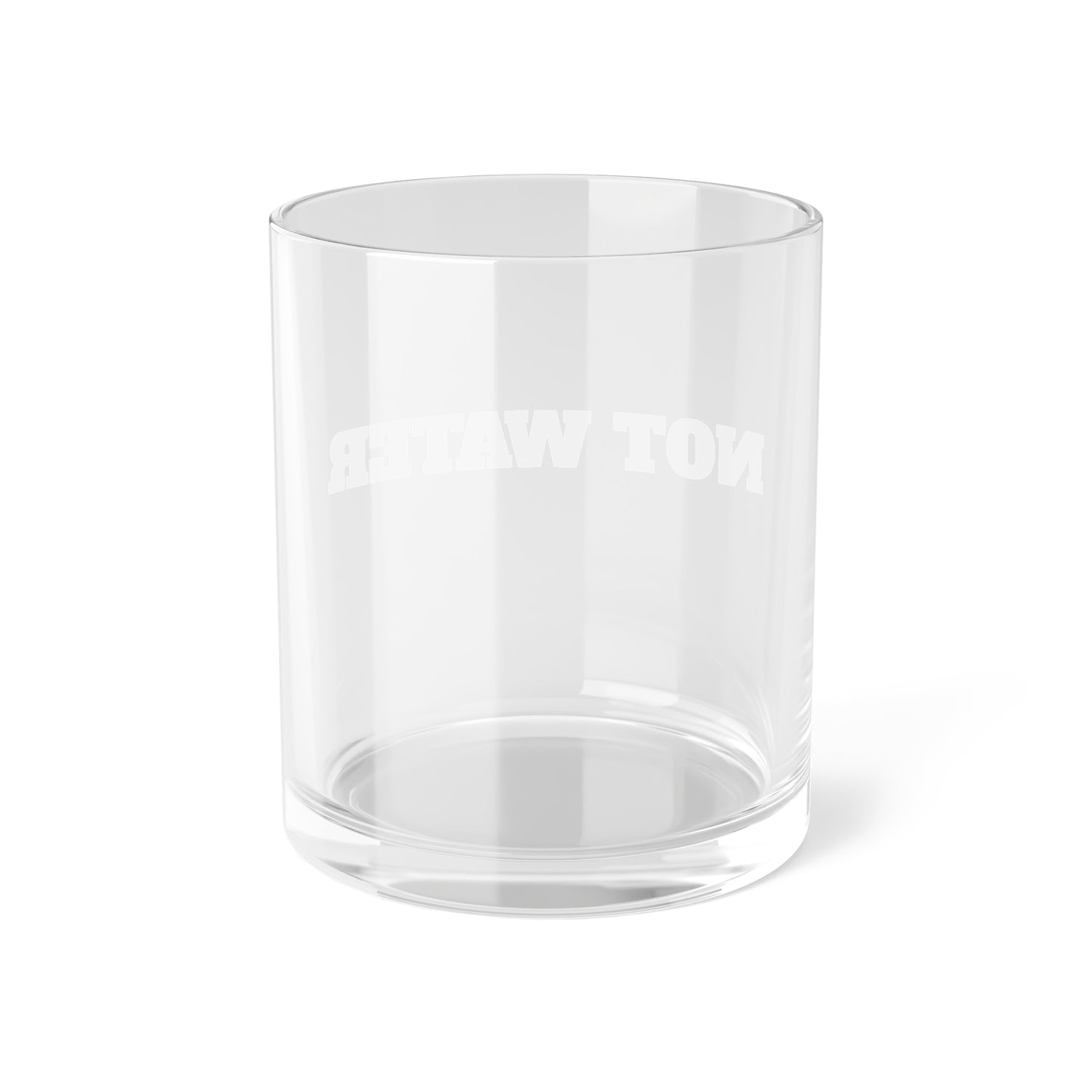 Not Water Premium Bar Glass