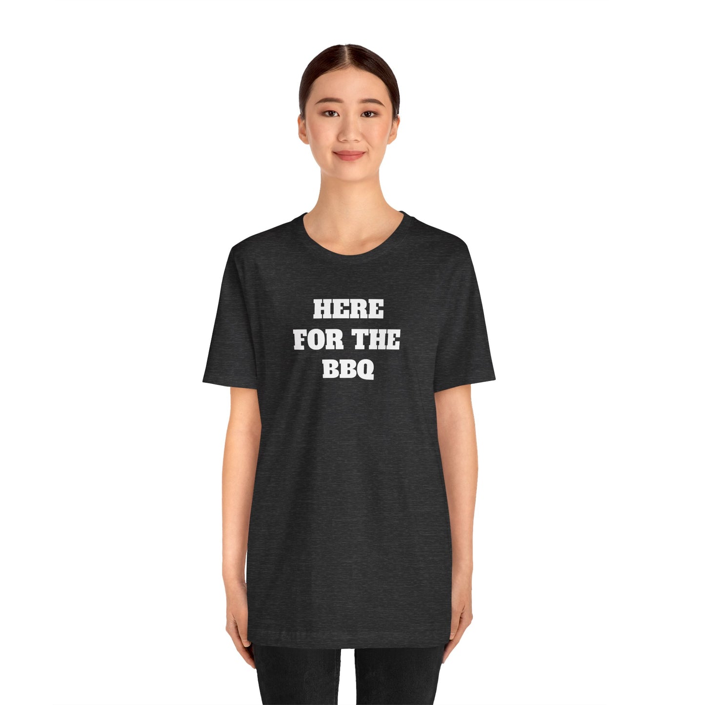 Here for the BBQ Super Soft Premium T shirt