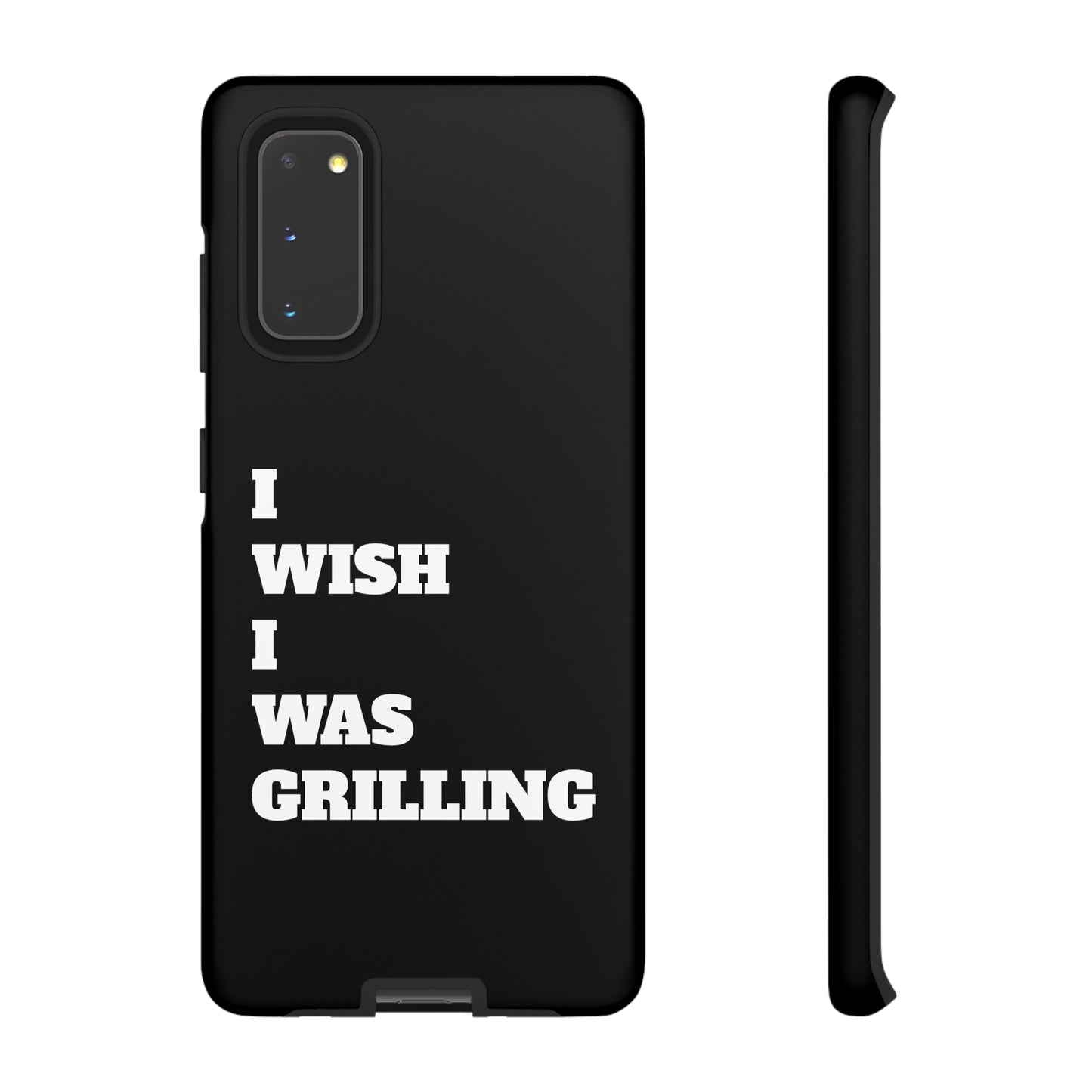 Ii Wish I Was Grilling Tough Case Cell Phone Cases