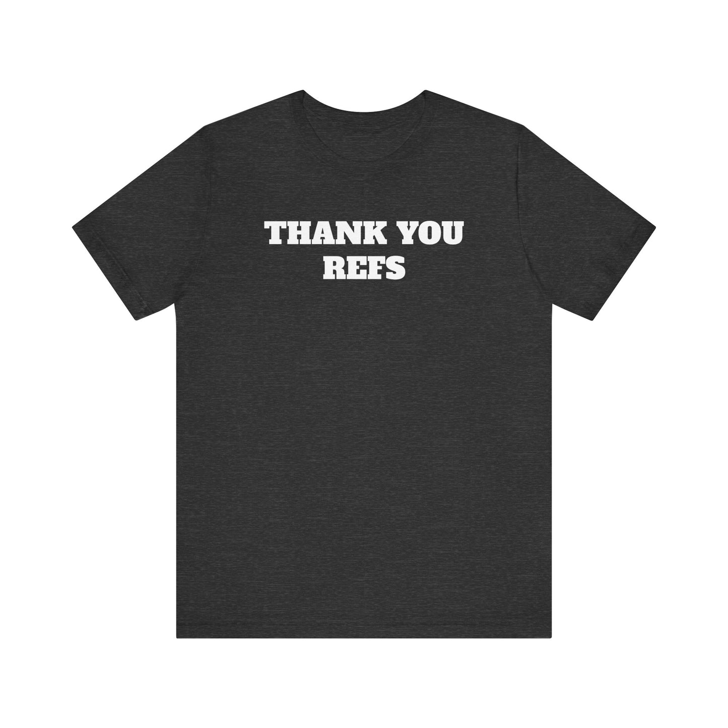Thank You Refs Premium Short Sleeve Tee