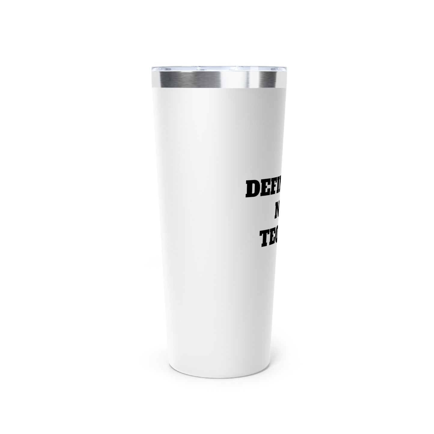 Definitely Not Tequila 22oz Copper Vacuum Insulated Tumbler