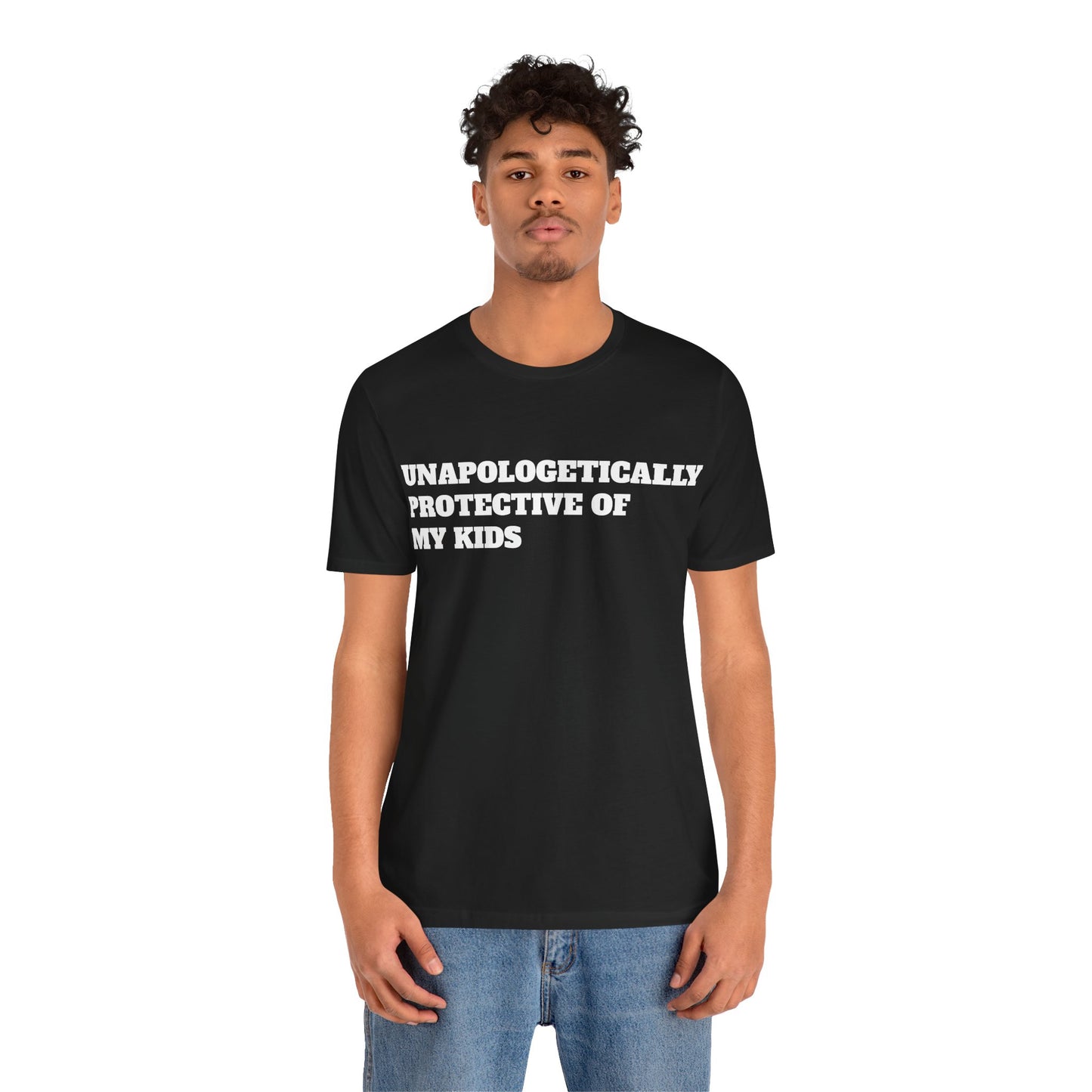 Unapologetically Protective of My Kids Short Sleeve Tee