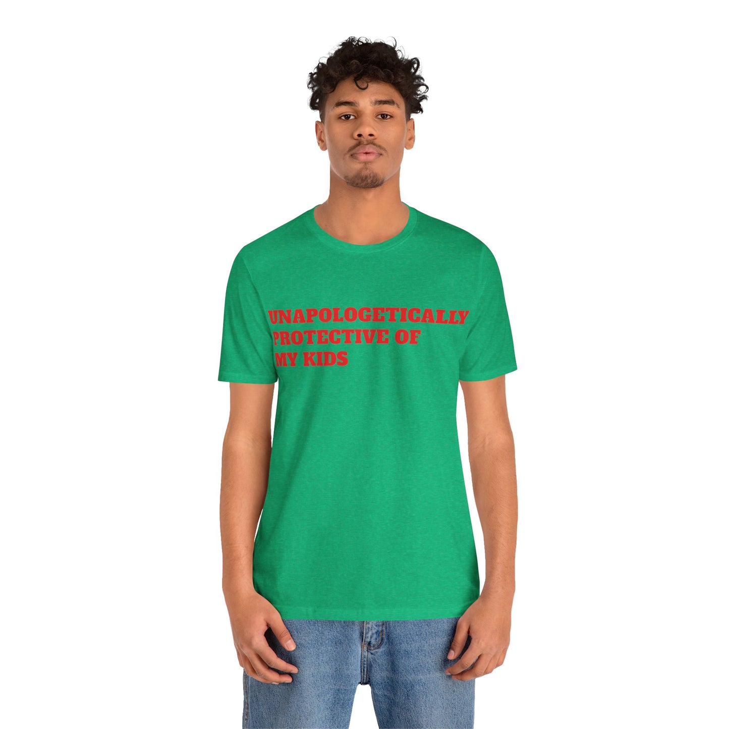 Unapologetically Protective of My Kids Short Sleeve Tee