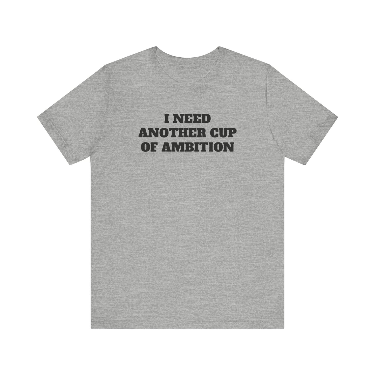 Cup of Ambition Premium Short Sleeve Tee