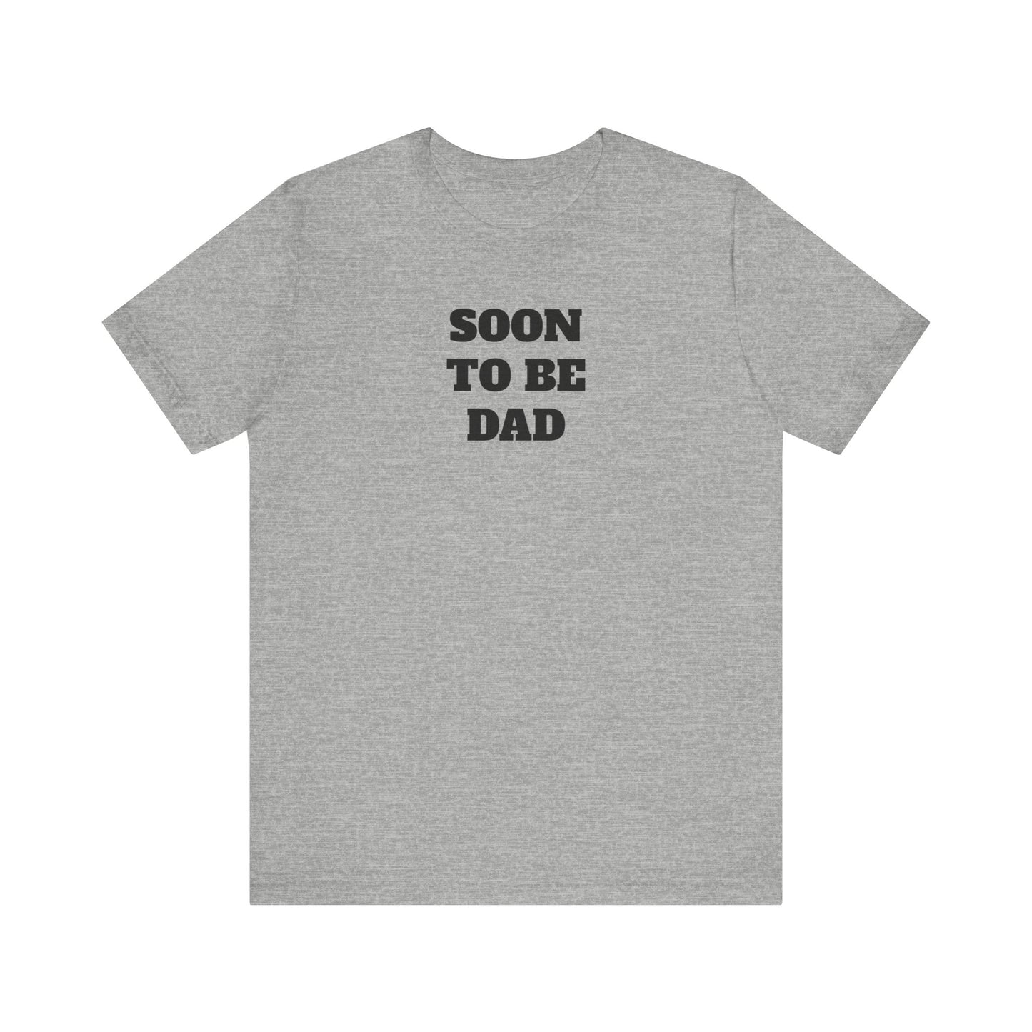 Soon to be Dad Premium Short Sleeve Tee