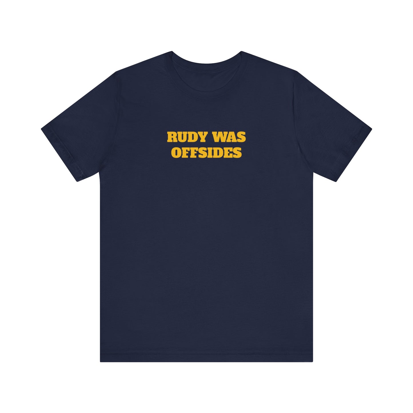 Rudy Was Offsides Premium Short Sleeve Tee-Made in the US