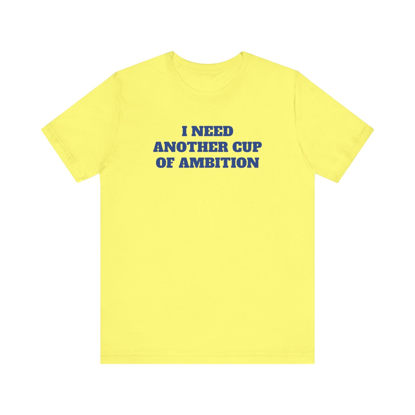 Cup of Ambition Premium Short Sleeve Tee