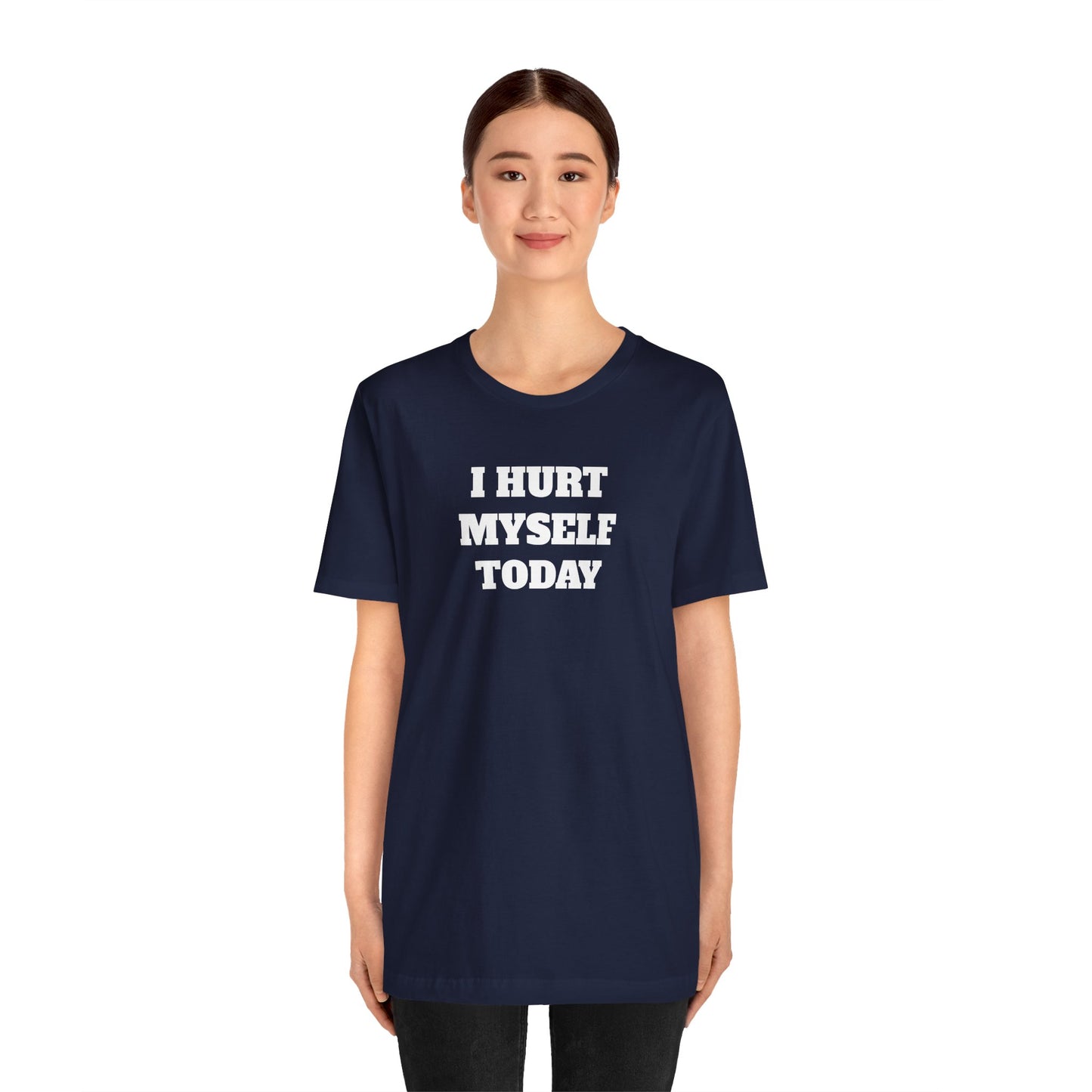 Hurt Myself Today Premium Short Sleeve Tee