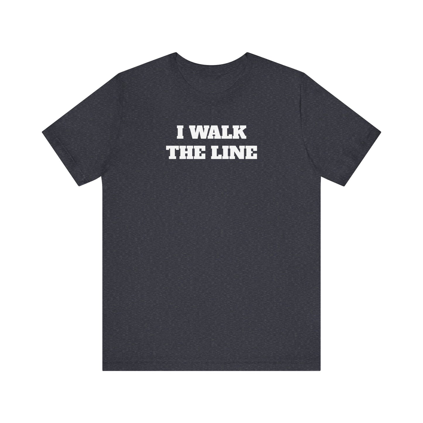I Walk the Line Premium Short Sleeve Tee
