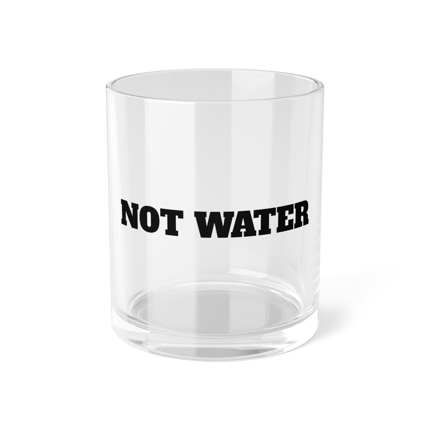 Not Water Premium Bar Glass