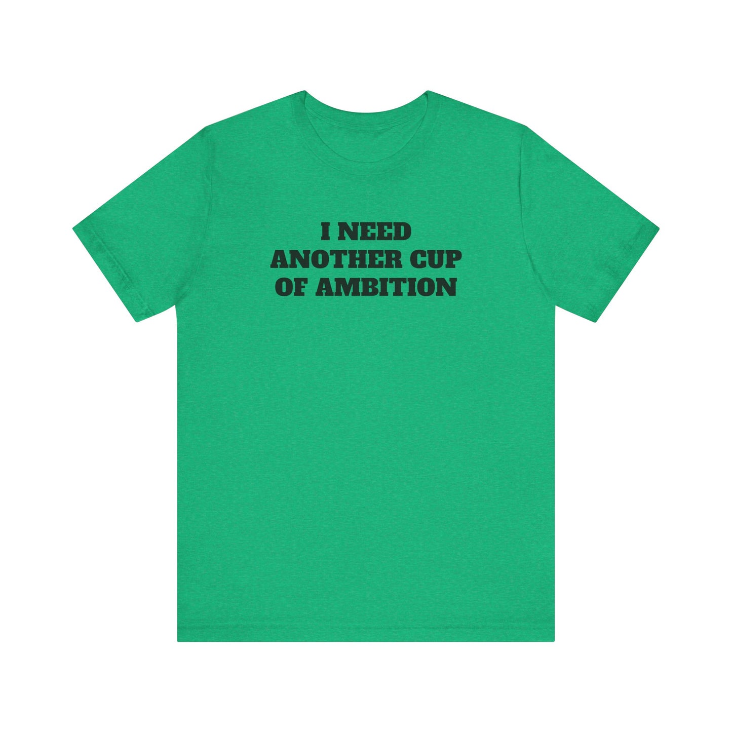 Cup of Ambition Premium Short Sleeve Tee