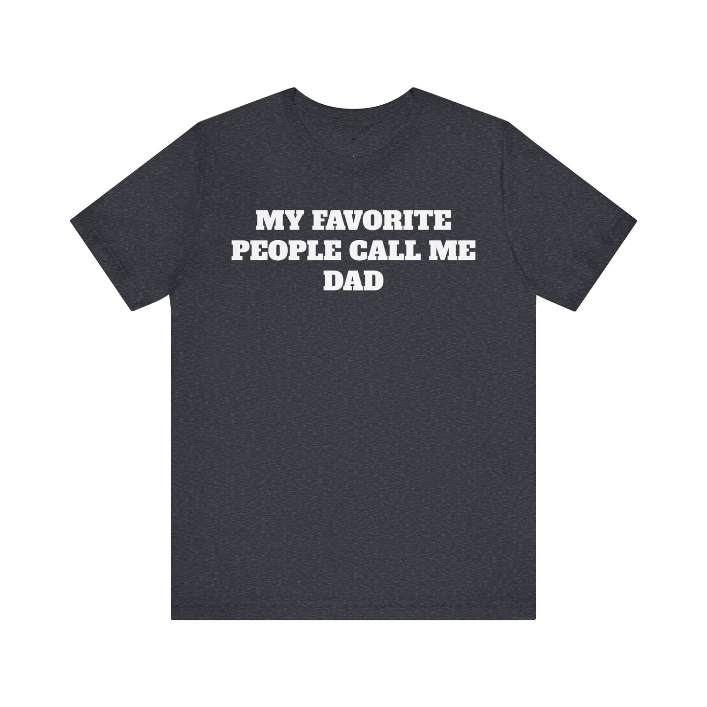 My Favorite People Call Me Dad Premium Sleeve Tee