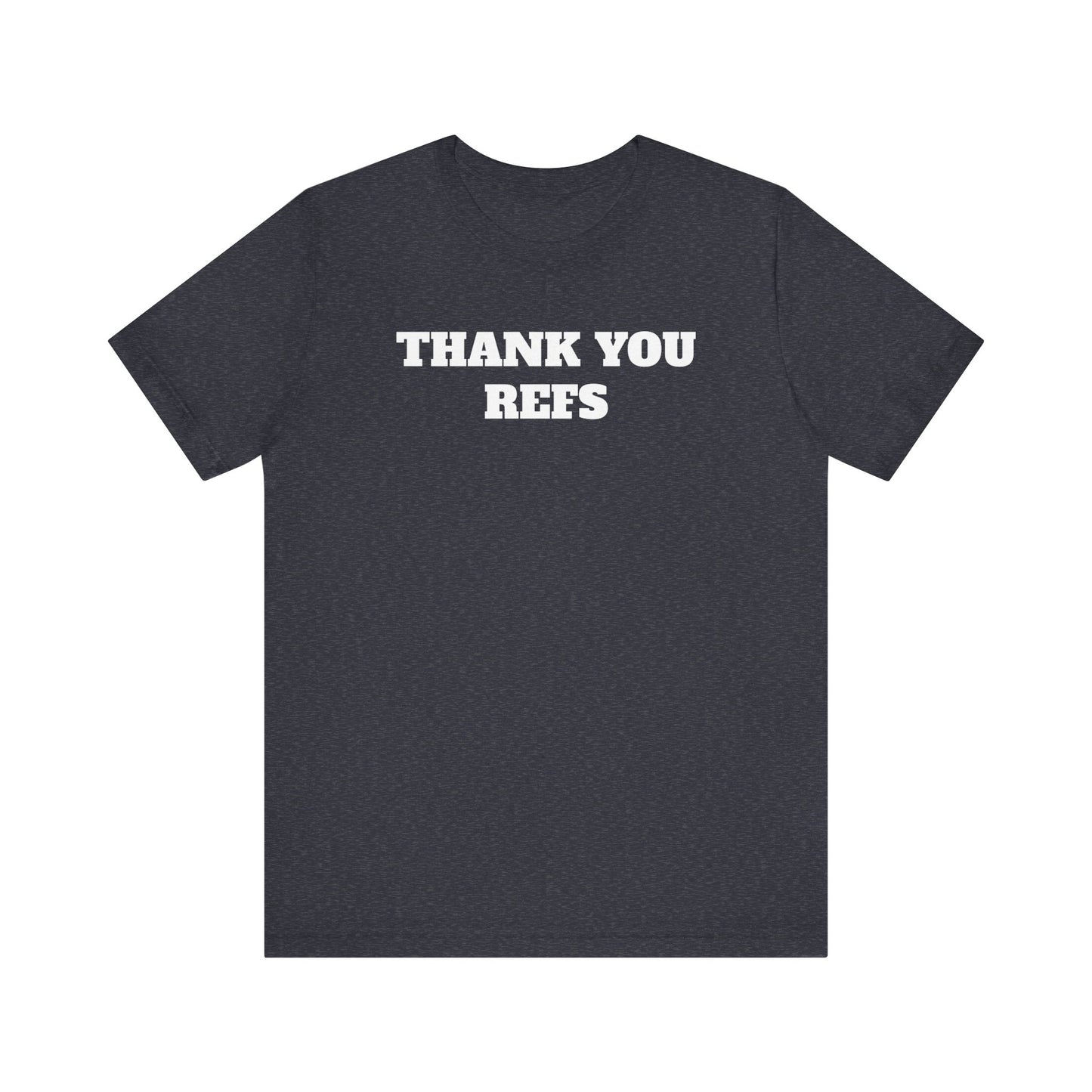 Thank You Refs Premium Short Sleeve Tee