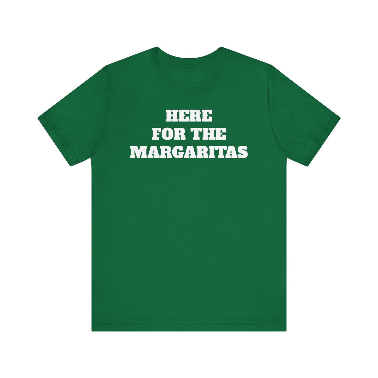 Here for the Margaritas Premium Short Sleeve Tee