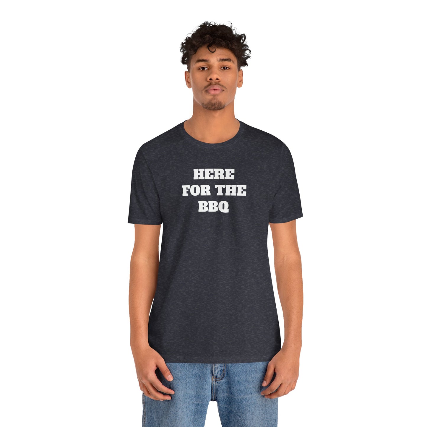 Here for the BBQ Super Soft Premium T shirt