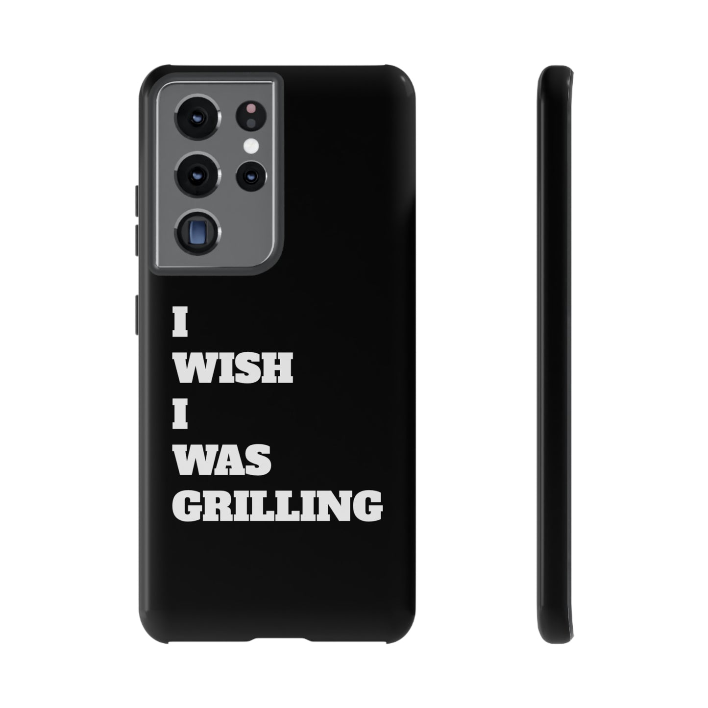 Ii Wish I Was Grilling Tough Case Cell Phone Cases