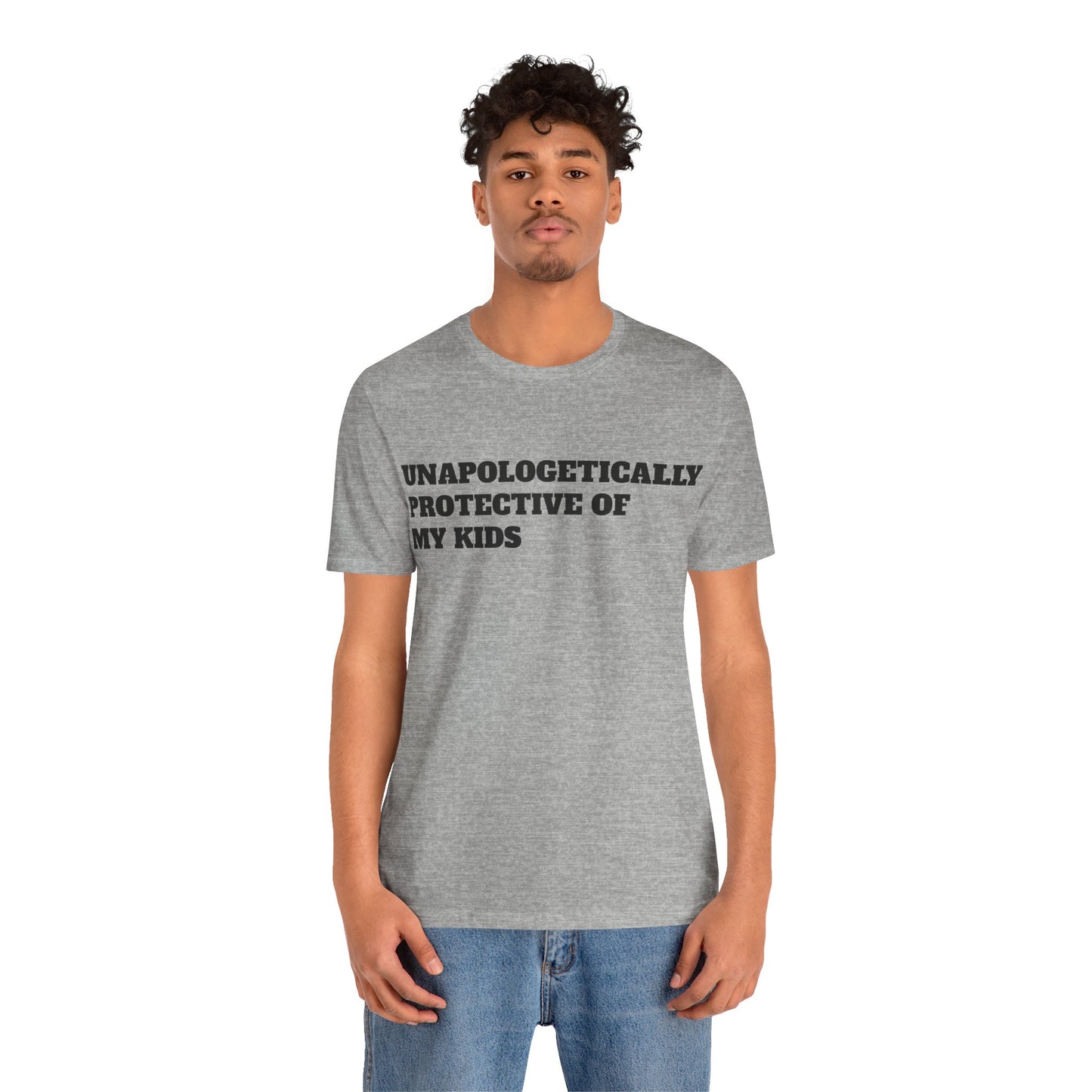 Unapologetically Protective of My Kids Short Sleeve Tee