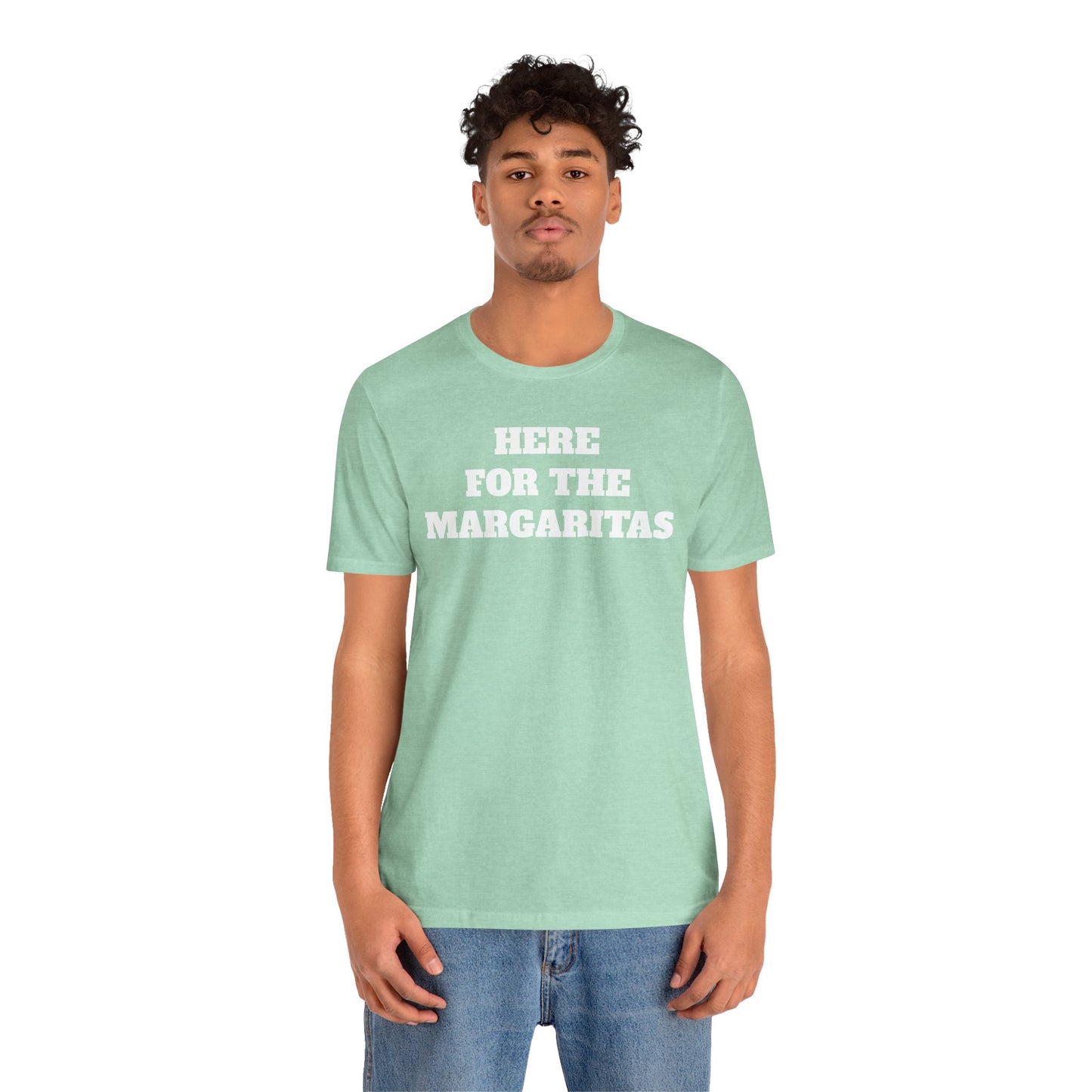 Here for the Margaritas Premium Short Sleeve Tee