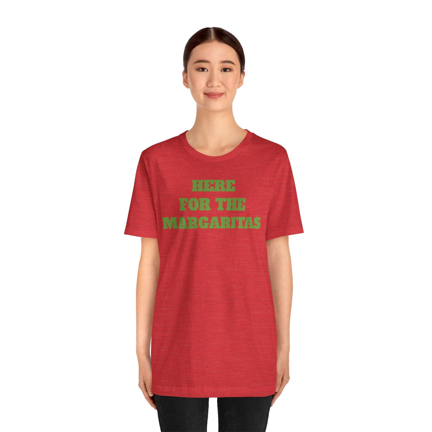 Here for the Margaritas Premium Short Sleeve Tee