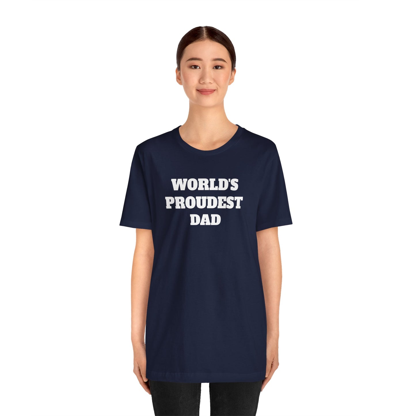 World's Proudest Dad Short Sleeve Tee