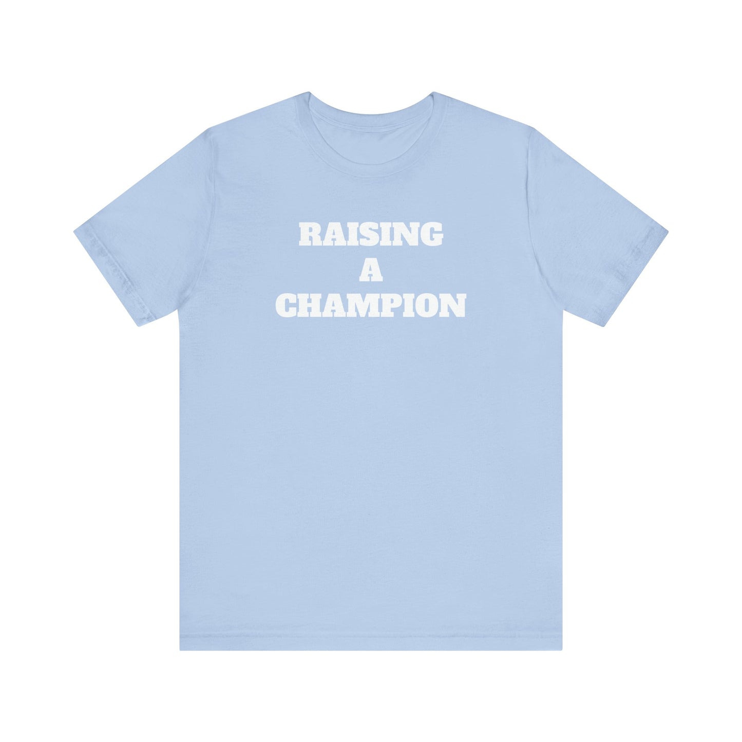 Raising Champion Short Sleeve Tee