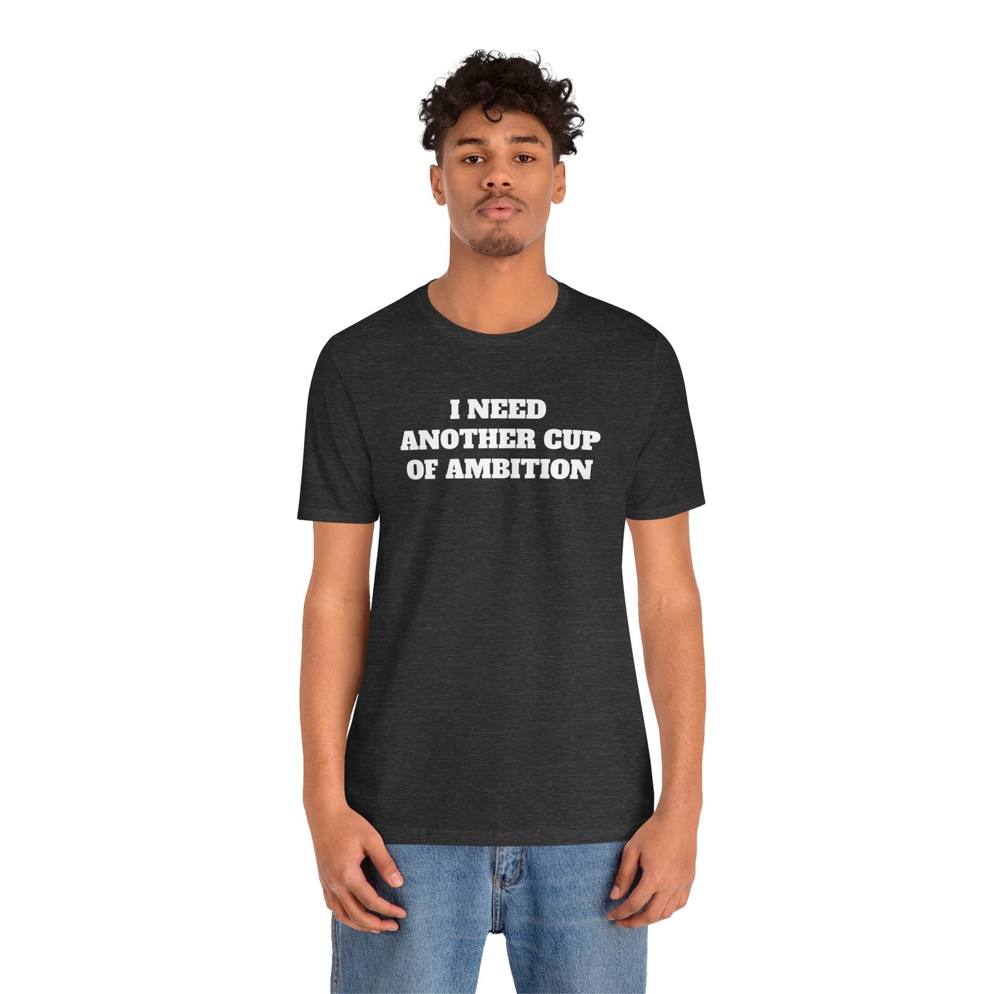 Cup of Ambition Premium Short Sleeve Tee