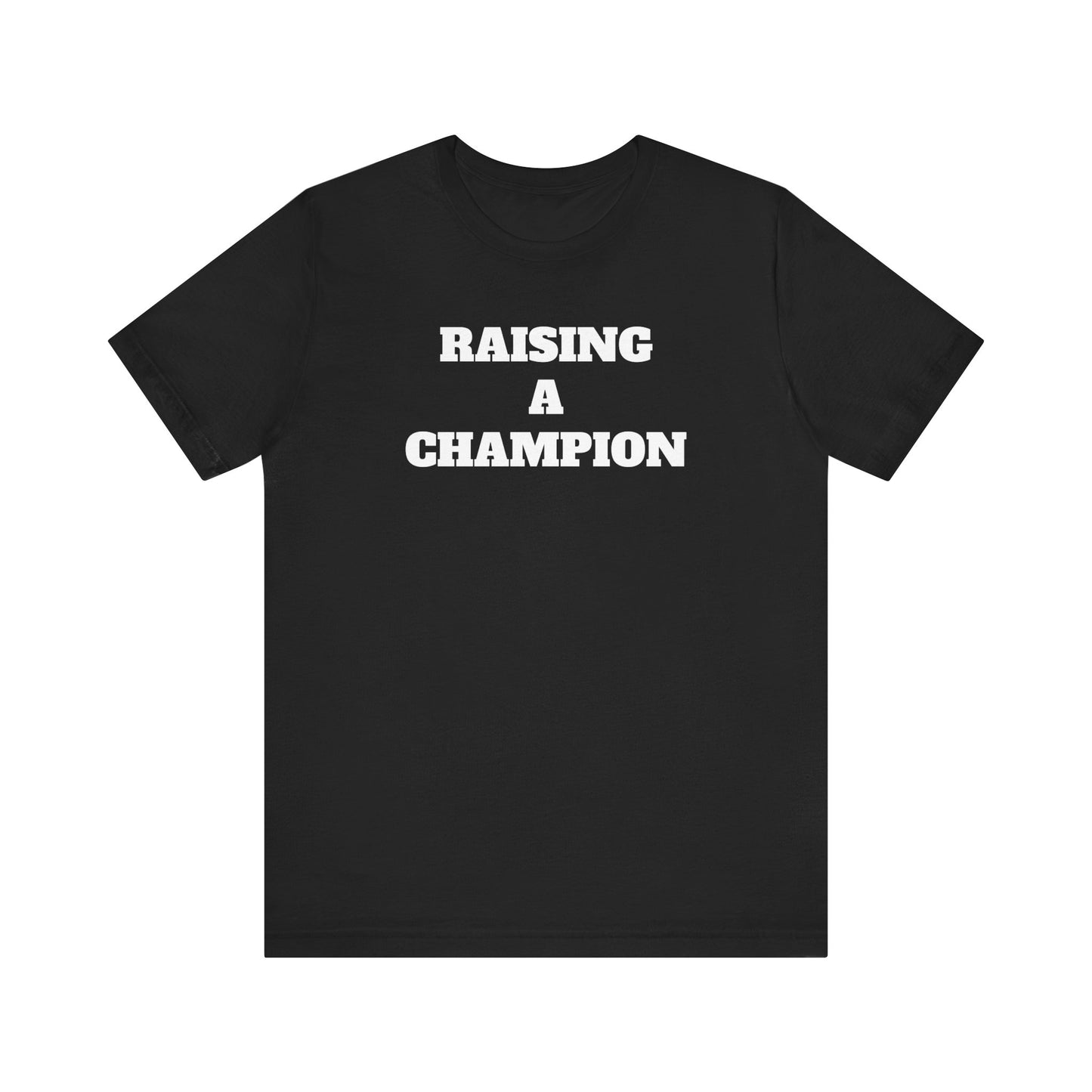 Raising Champion Short Sleeve Tee