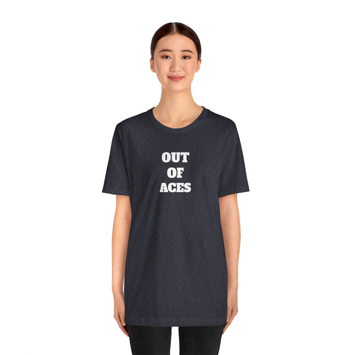 Out of Aces Premium Short Sleeve Tee