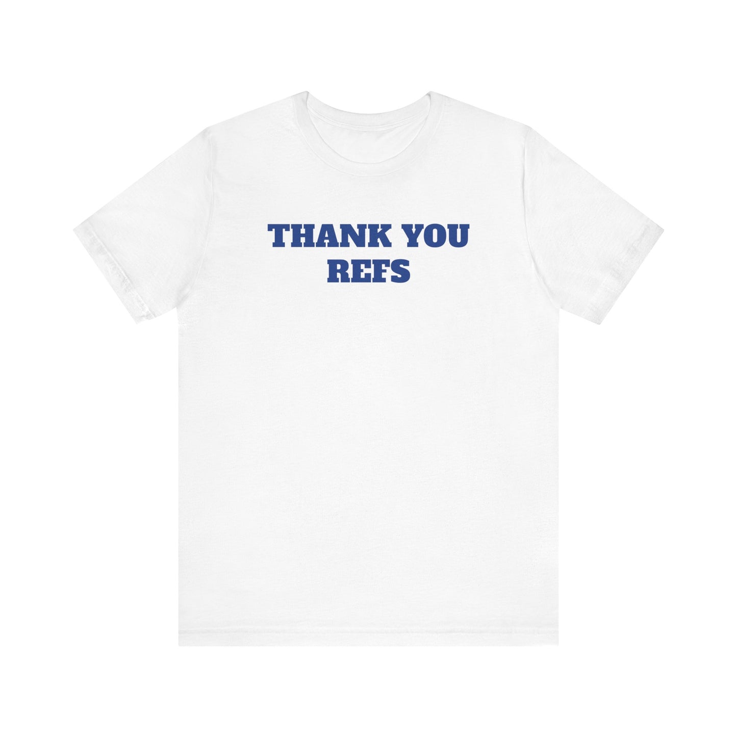 Thank You Refs Premium Short Sleeve Tee