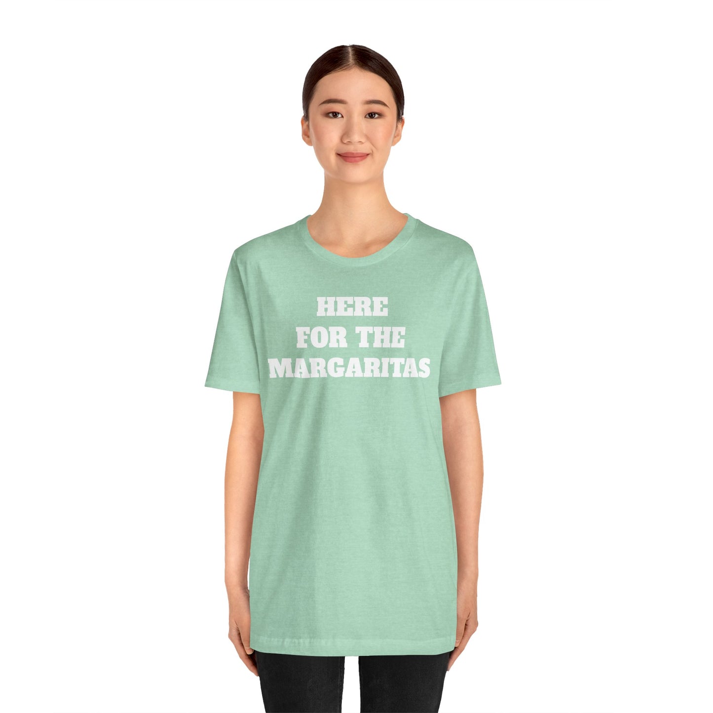 Here for the Margaritas Premium Short Sleeve Tee