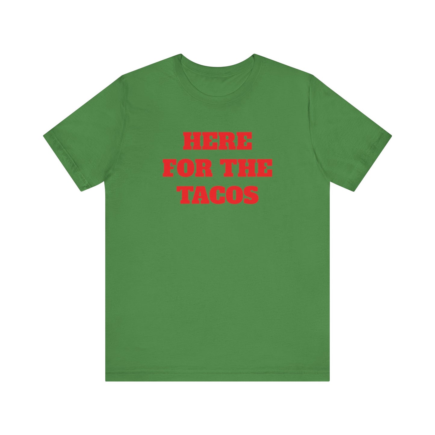 Here for the Tacos Premium Short Sleeve Tee