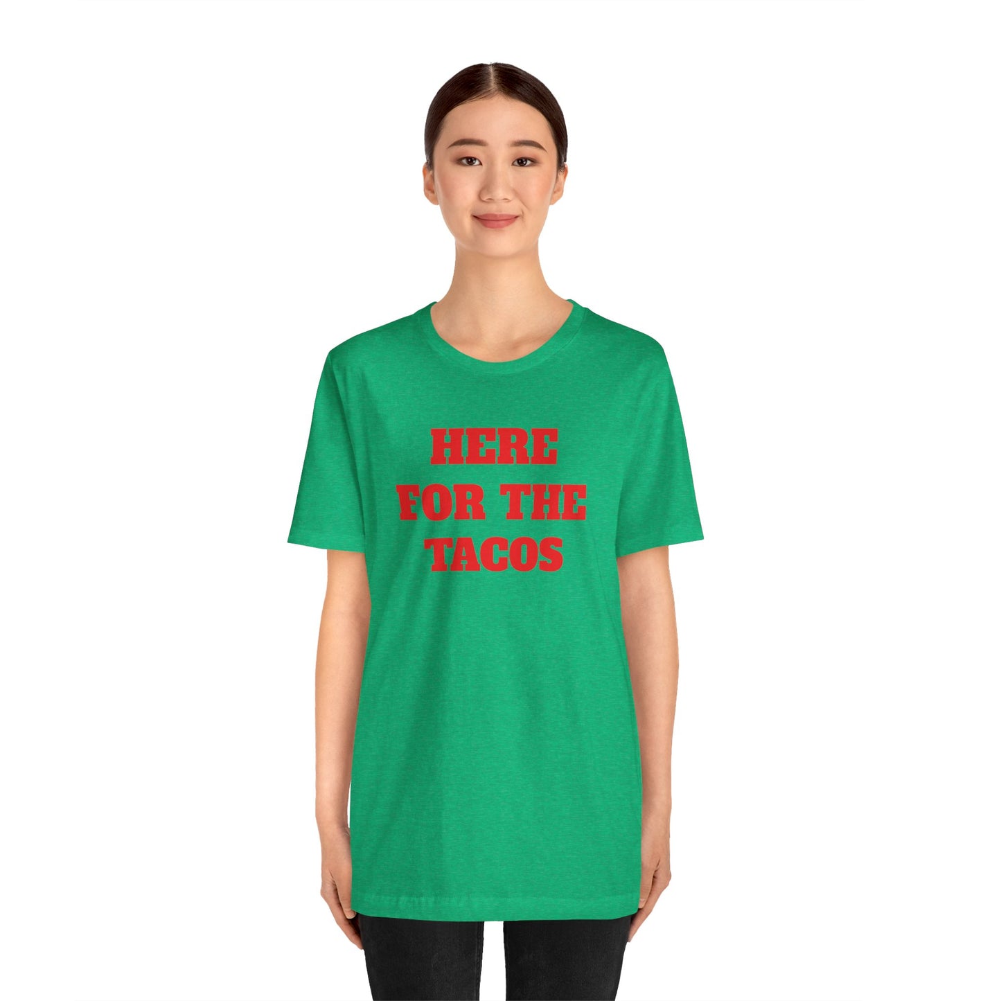 Here for the Tacos Premium Short Sleeve Tee