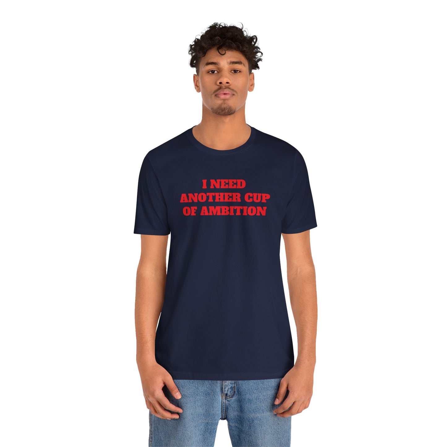 Cup of Ambition Premium Short Sleeve Tee