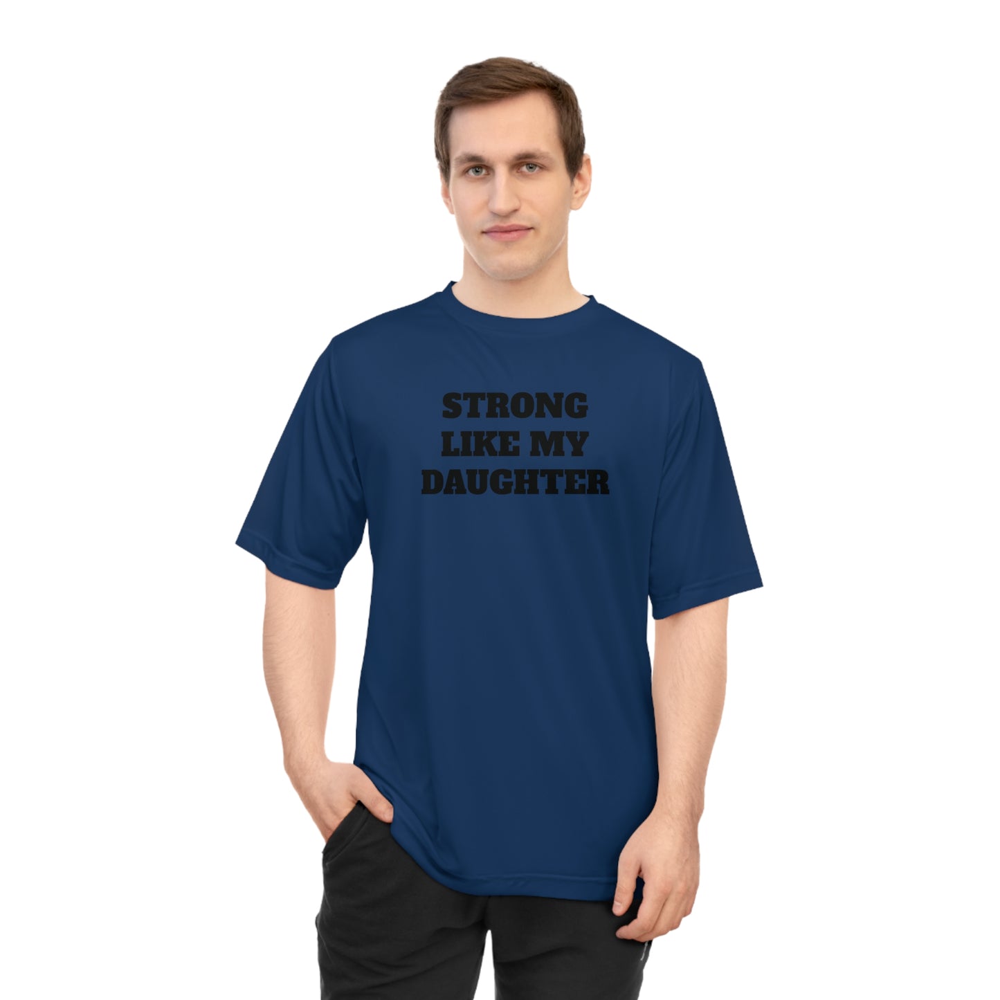 Strong Like My Daughter Performance Dri-Fit T-shirt