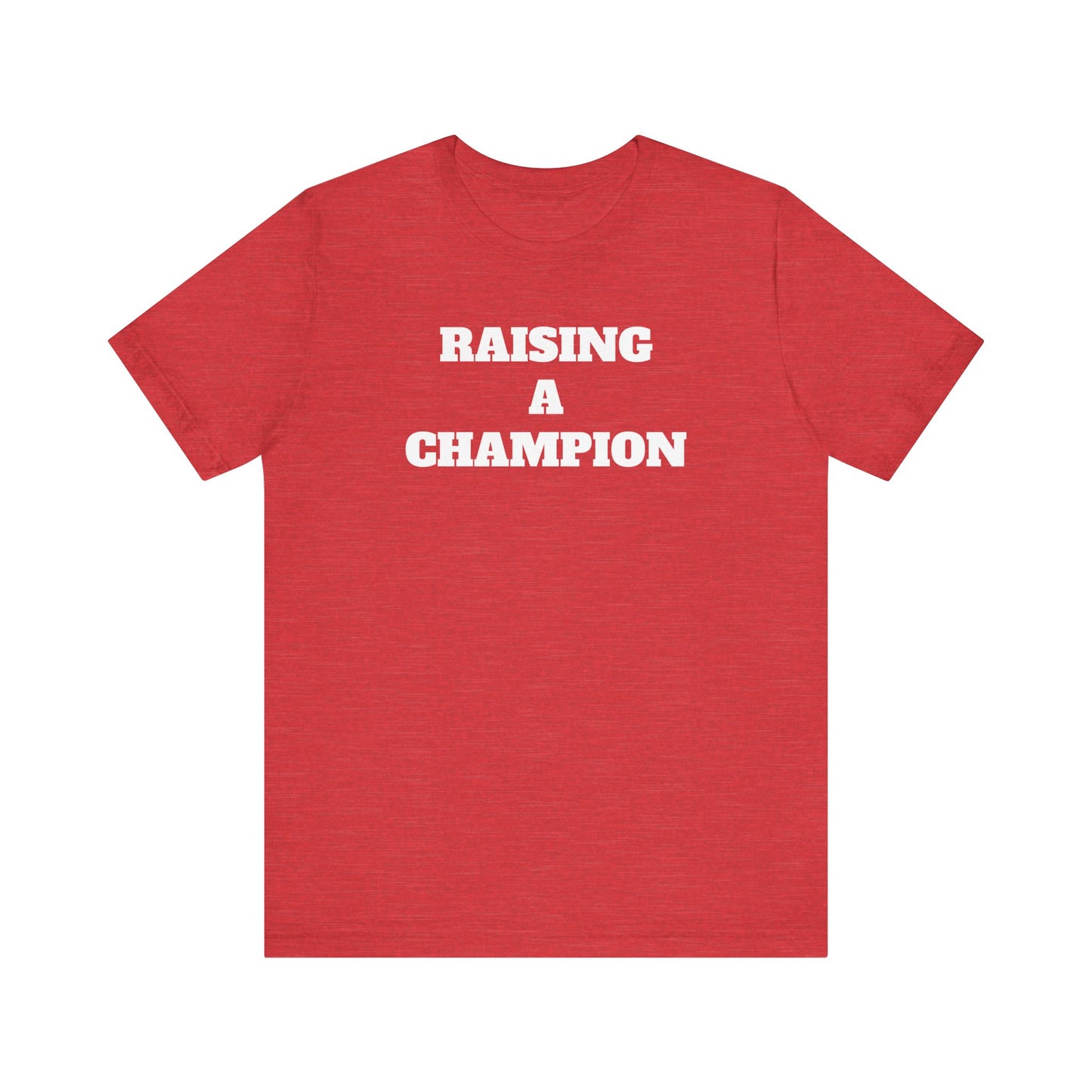 Raising Champion Short Sleeve Tee