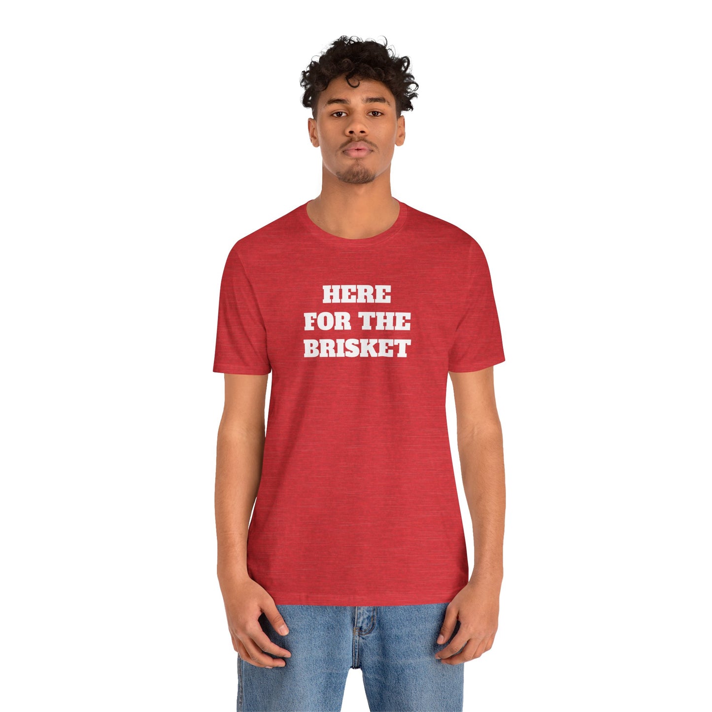 Here for the Brisket Premium Super Soft Short Sleeve Tee
