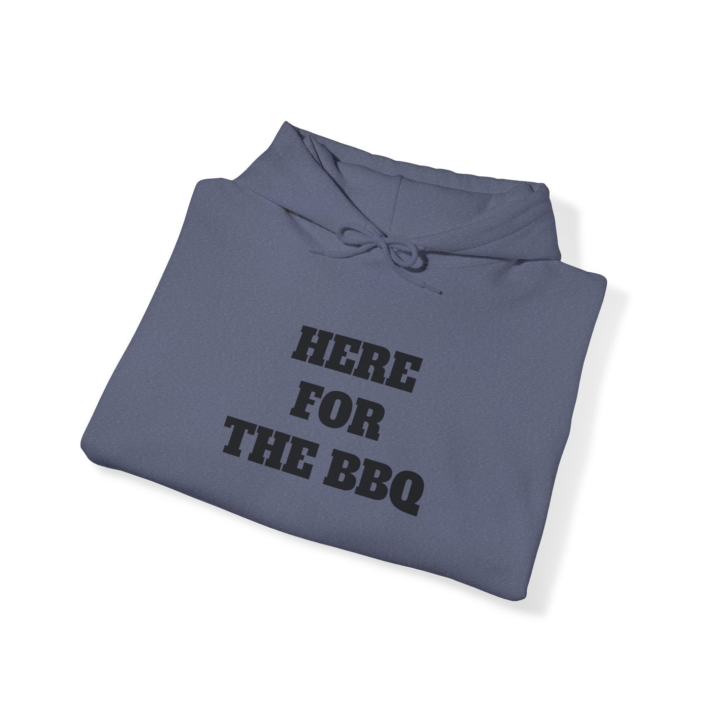 Here for the BBQ Premium Heavy Blend™ Hooded Sweatshirt