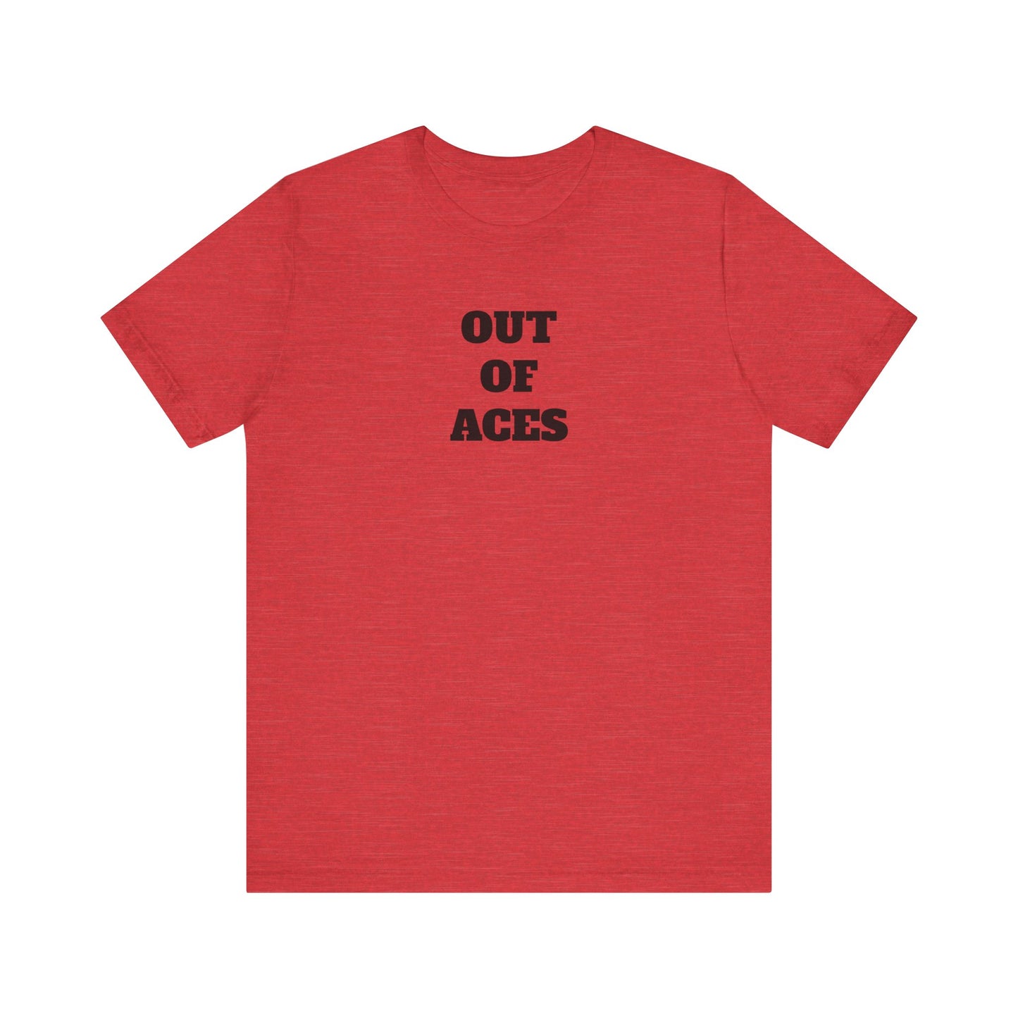 Out of Aces Premium Short Sleeve Tee