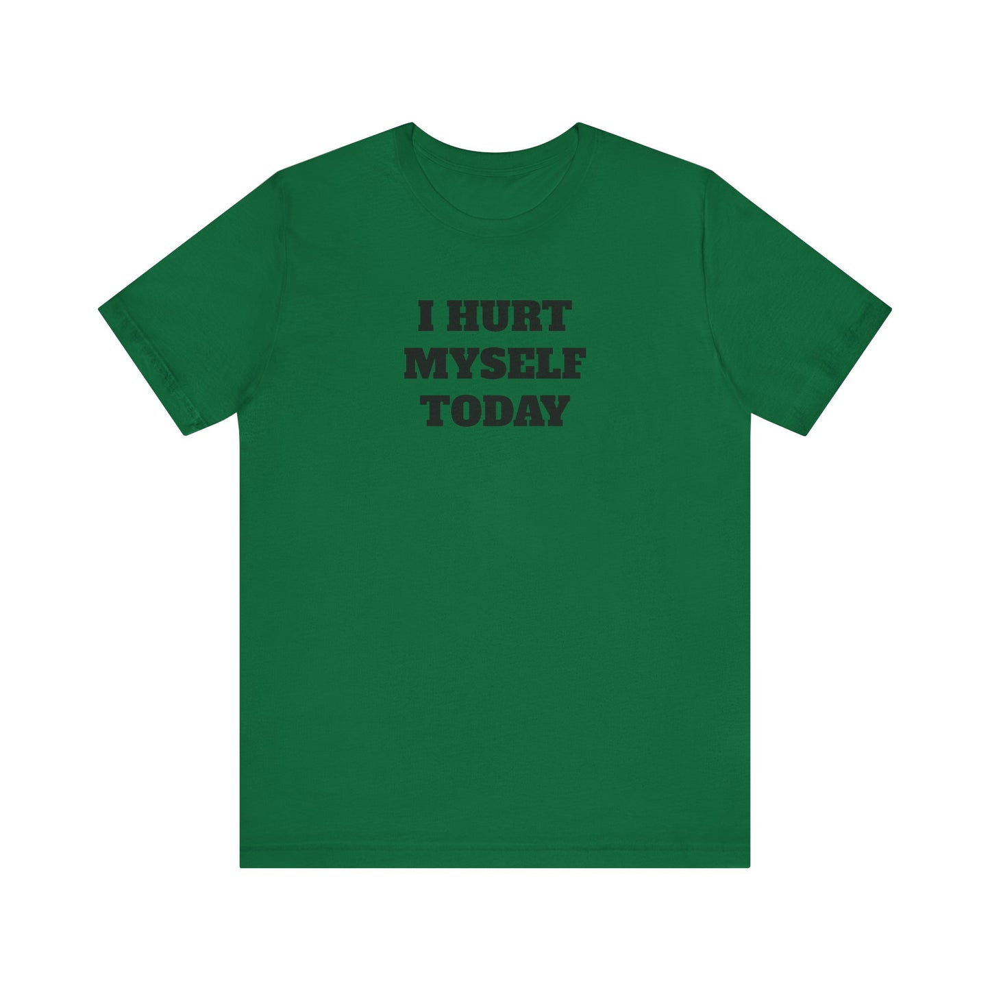 Hurt Myself Today Premium Short Sleeve Tee