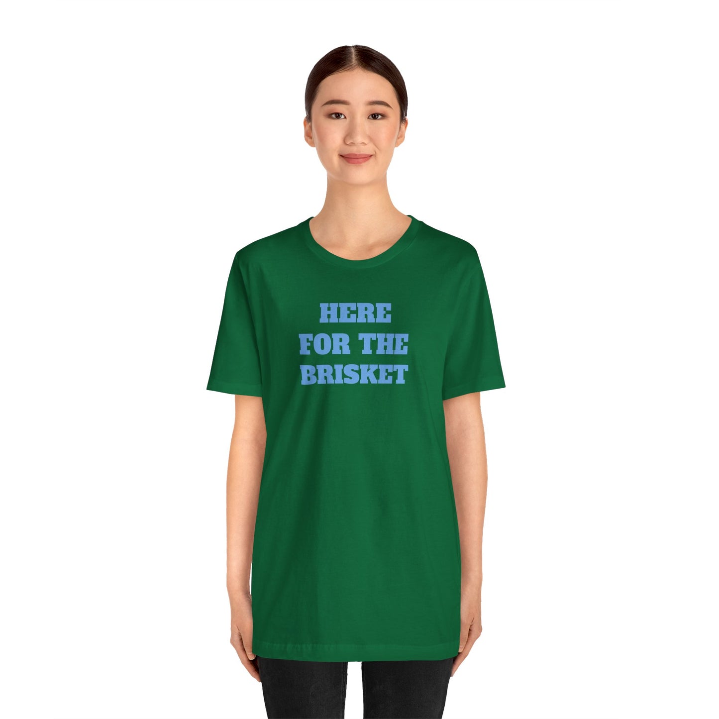 Here for the Brisket Premium Super Soft Short Sleeve Tee