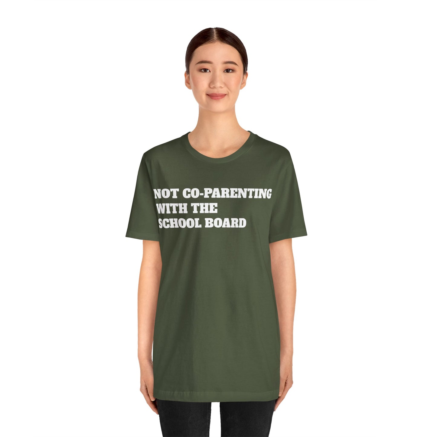 Not Co-Parenting with the School Board Short Sleeve Tee