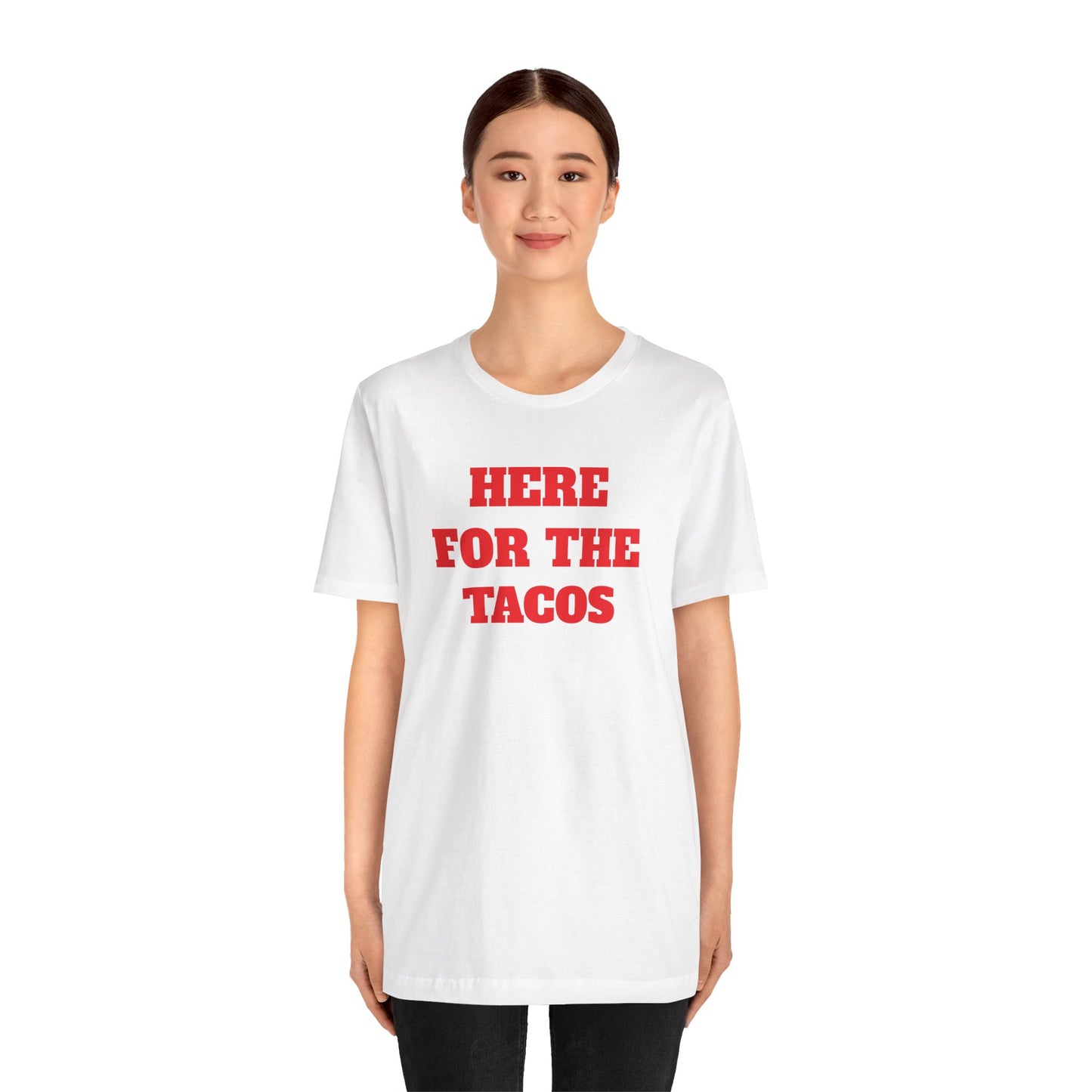 Here for the Tacos Premium Short Sleeve Tee