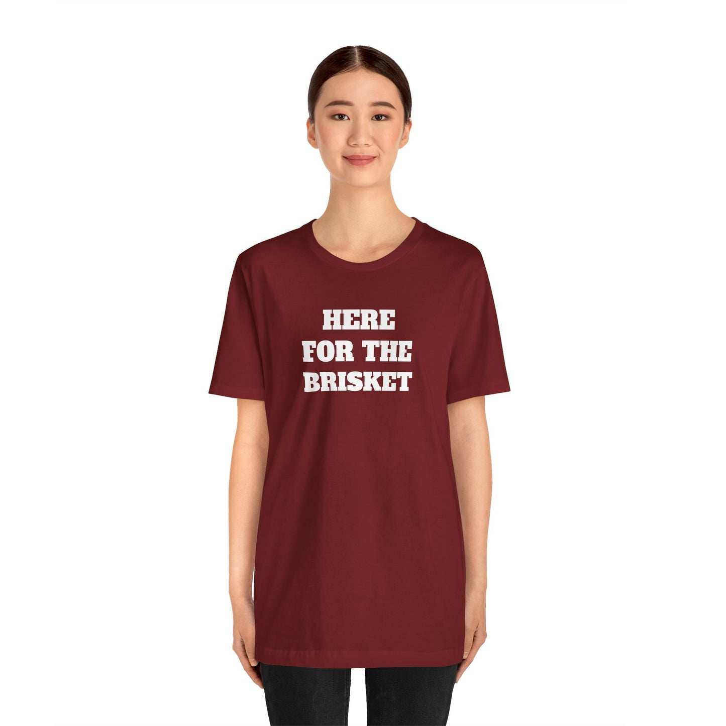 Here for the Brisket Premium Super Soft Short Sleeve Tee
