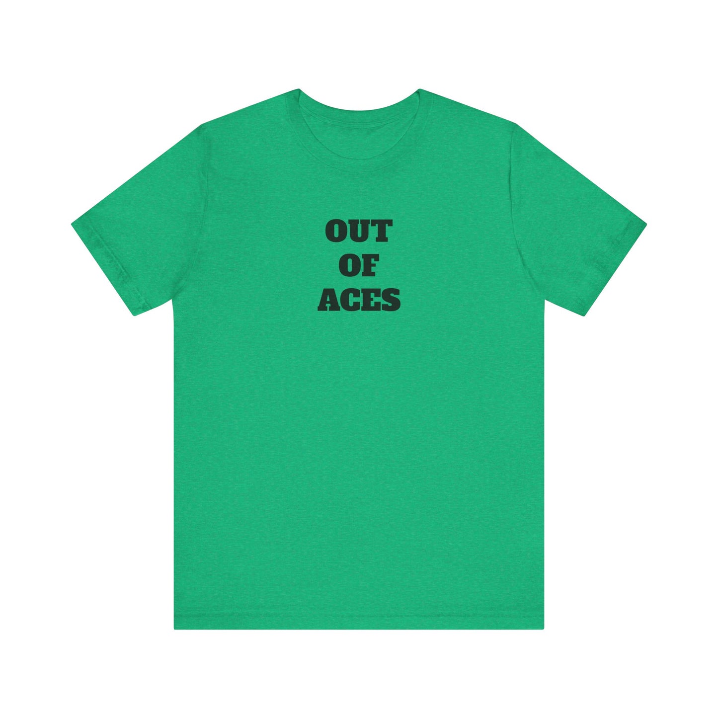Out of Aces Premium Short Sleeve Tee