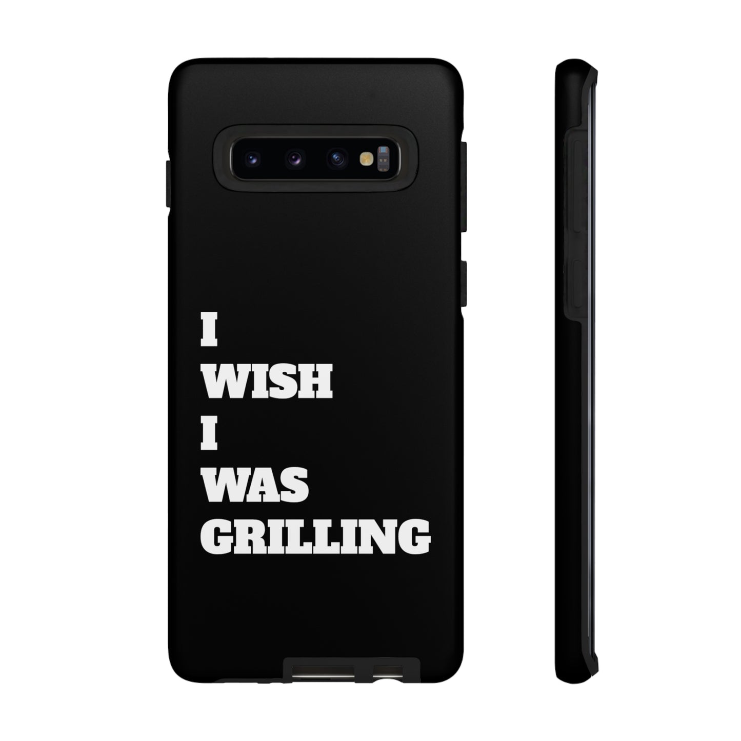 Ii Wish I Was Grilling Tough Case Cell Phone Cases