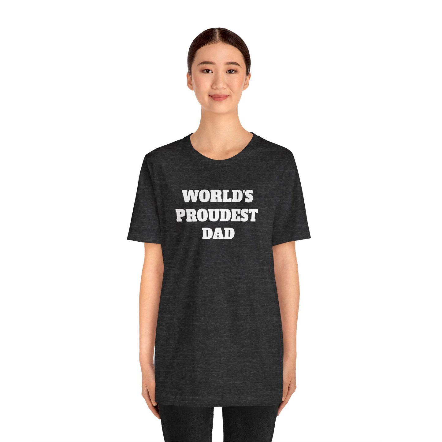 World's Proudest Dad Short Sleeve Tee