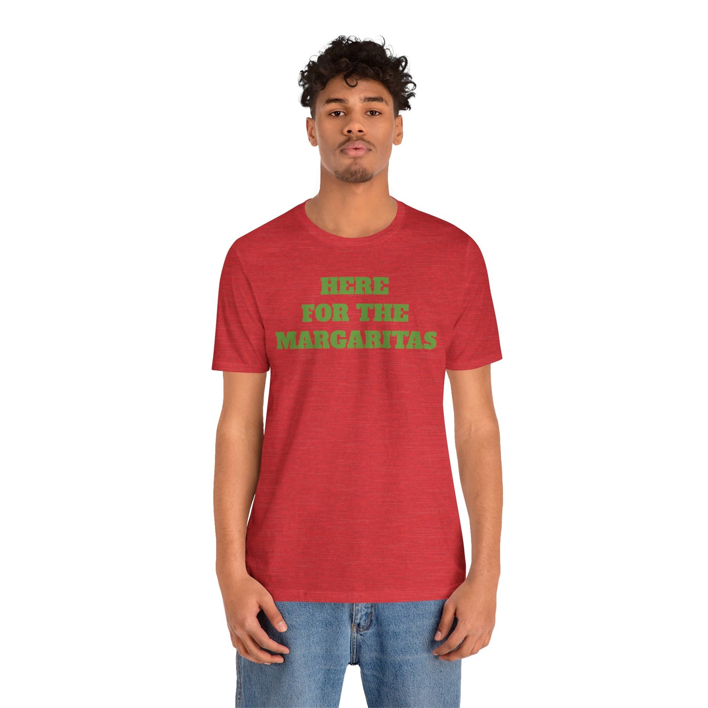 Here for the Margaritas Premium Short Sleeve Tee