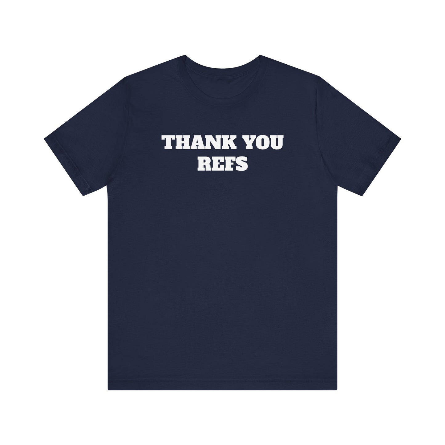 Thank You Refs Premium Short Sleeve Tee