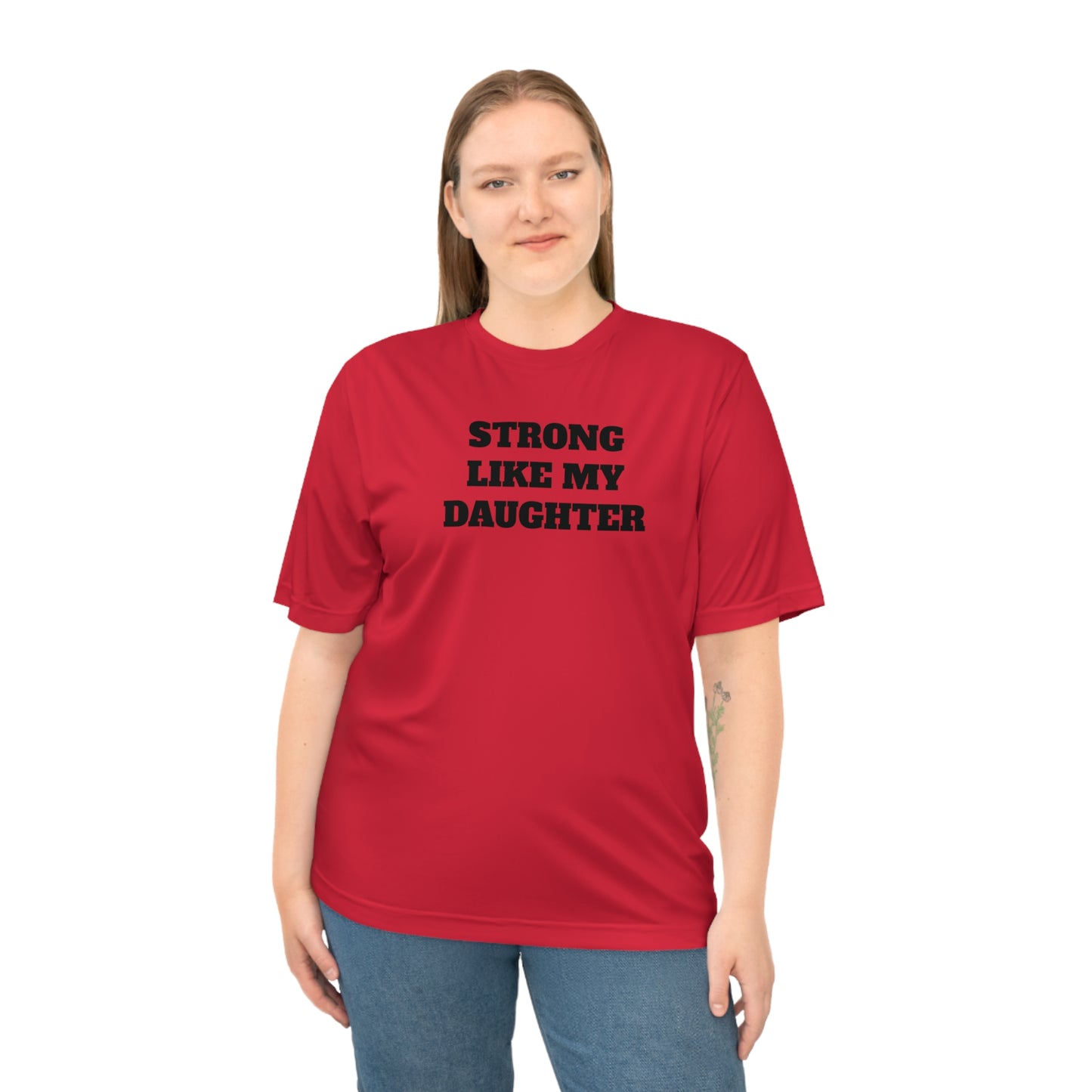 Strong Like My Daughter Performance Dri-Fit T-shirt