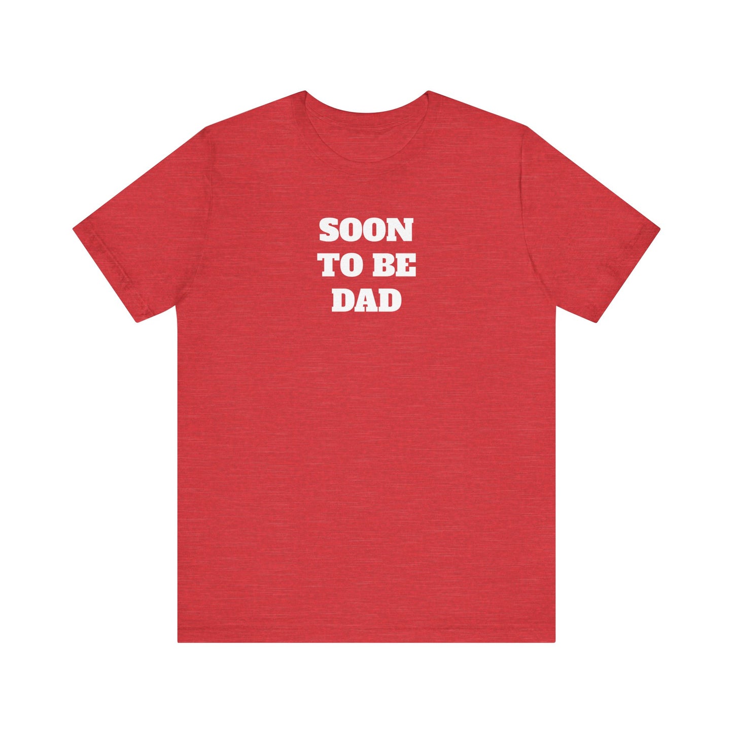 Soon to be Dad Premium Short Sleeve Tee